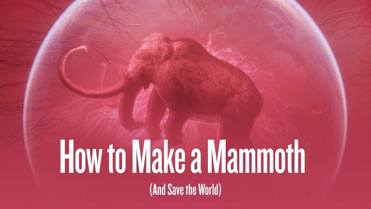 Hur man skapar en mammut (och räddar världen)